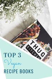 These Are My Top 3 Vegan Recipe Books Which Are Full Of Healthy Fast And Easy Recipes For Breakf Vegan Recipe Books Vegan Recipes Best Cookbooks For Beginners