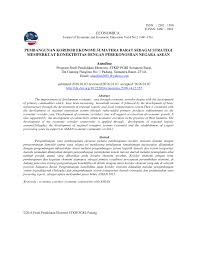 Wilayah ekonomi pantai timur (east coast economic region) atau ecer merupakan wilayah pembangunan ekonomi di malaysia yang dirasmikan pada hari selasa, 29 oktober 2007 oleh perdana menteri malaysia, dato seri abdullah ahmad badawi. Pdf Pembangunan Koridor Ekonomi Sumatera Barat Sebagai Strategi Memperkuat Konektifitas Dengan Perekonomian Negara Asean