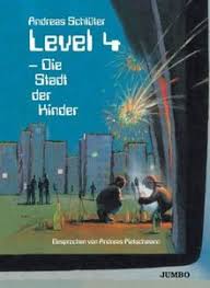 Also raste er zu siener wohnung schnapt sich ,,die stadt der kinderund noch einige andere teile,und fuhr zurück. Level 4 Die Stadt Der Kinder Von Andreas Pietschmann