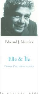 Elle & île poèmes d'une même passion : Maunick, Edouard Joseph: Amazon.de:  Books