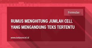 Cara Menghitung Jumlah Cell Yang Terisi Teks Tertentu Pada Microsoft Excel Microsoft Excel Teks Microsoft