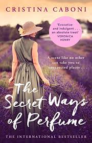 It's a very lush, richly imagined book. The Book Trail The Secret Ways Of Perfume The Book Trail