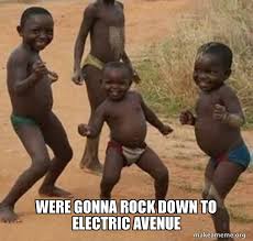 Were Gonna Rock Down To Electric Avenue Dancing Black Kids Make A Meme