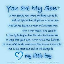 Without you, i wouldn't have become the person i am today. 14 I Love You My Son Ideas Son Quotes Sons Me Quotes
