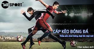 Soi kèo bóng đá uae đấu với thái lan. Tinh NÄƒng Má»›i Tren Há»‡ Thá»'ng Cá»§a Wesport Cap Keo Bong Ä'a