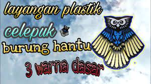 We did not find results for: Tutorial Membuat Layangan Burung Hantu Celepuk 3 Warna Plastik Putu Leonx46 Youtube