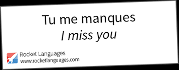 I Miss You In French Rocket Languages