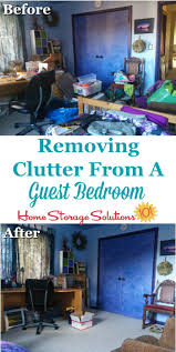 No one wants to stay in a room that is not secure, sleeping with one eye open or jumping at every noise. Guest Bedroom Declutter Mission How To Clear The Clutter