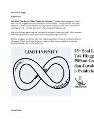 Contoh soal limit tak hingga dan pembahasannya. Soal Limit Tak Hingga