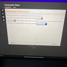 The first thing to notice on a topographical map is the title. Use The Drop Down Menus To Complete Each Statement About Contour Lines Contour Lines On Topographic Brainly Com