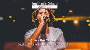 Maybe you would like to learn more about one of these? J Cole The Climb Back Ingilizce Sarki Sozleri Ve Turkce Cevirisi Metin Web Sayfa Dosya Ve Fotograf Ceviri