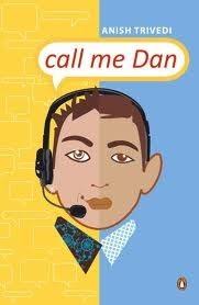Call Me Dan by Anish Trivedi