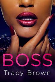 Amazon.com: Boss: 9781250043009: Brown, Tracy: Books