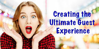 Creating the Ultimate Guest Experience.png