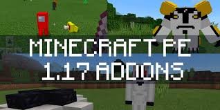 · look for addons for minecraft pe (mcpe). Minecraft 1 17 0 1 17 50 And 1 17 Mods For Free On Android Download