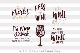 Download Free Wine Quote Bundle Svg Png Eps Dxf By Caluya Design