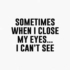 Sometimes When I Close My Eyes Funny Quotes Senior Quotes Funny Clever Quotes