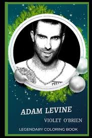 100% free coloring page of adam levine. Adam Levine Legendary Coloring Book Relax And Unwind Your Emotions With Our Inspirational And Affirmative Designs Paperback Sundog Books