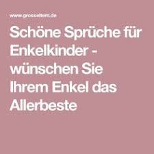 Schone Spruche Fur Enkelkinder Wunschen Sie Ihrem Enkel Das Allerbeste Enkelkinder Geburtstagswunsche Fur Kinder Schone Spruche Zur Taufe