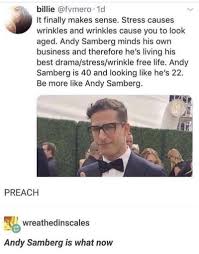 Tasty Memes For Tired Bored People Brooklyn Nine Nine Funny Andy Samberg Andy Samberg Funny