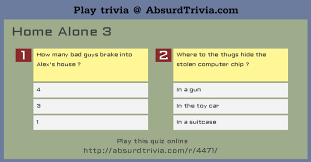It's like the trivia that plays before the movie starts at the theater, but waaaaaaay longer. Trivia Quiz Home Alone 3