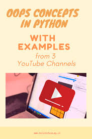 Oops Concepts In Python With Examples From 3 Youtube Channels Oops Concepts Learn Programming Learn To Code