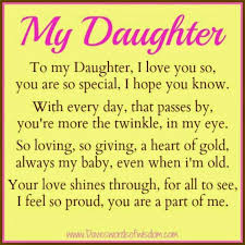 Daveswordsofwisdom Com A Poem To My Daughter Poem To My Daughter I Love My Daughter Birthday Quotes For Daughter