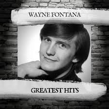 Wayne Fontana: albums, songs, concerts