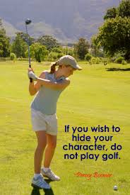 The formula for success is simple: If You Wish To Hide Your Character Do Not Play Golf Percey Boomer Lorisgolfshoppe Golf Inspiration Golf Quotes Funny Golf Humor