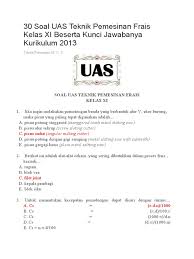 Soal uas kelas xii smk budi raksa lembang a. Soal Uas Teknik Pemesiaan Bubut Kelas 11 Masnurul