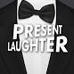 Present Laughter event image