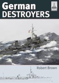 Destroyers, bbk — no resistance (b) 03:52. German Destroyers Shipcraft 25 Naval Historical Foundation