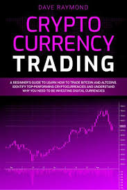 As a beginner trader of trading bitcoin, you need to understand how to trade bitcoin. Amazon Com Cryptocurrency Trading A Beginner S Guide To Learn How To Trade Bitcoin And Altcoins Identify Top Performing Cryptocurrencies And Understand Why You Need To Be Investing Digital Currencies Ebook Raymond Dave Kindle Store
