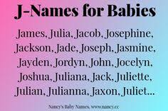 Jump directly to your surname. J Names For Babies J Names J Baby Girl Names Baby Names