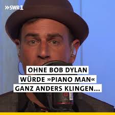 Ohne Bob Dylan würde der Song "Piano Man" von Billy Joel anders klingen,  als wir ihn kennen! Letztes Jahr hat es der Titel übrigens in der Hitparade  unter die Top 100 geschafft: Auf Platz 59.