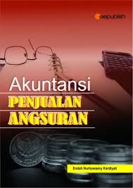 Sisanya dibayar dalam beberapa kali angsuran. Akuntansi Penjualan Angsuran Buku Ekonomi