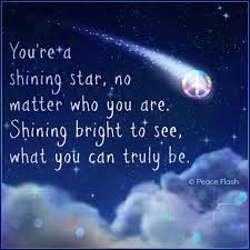 Shining Star Quotes Quotesgram Shining Star Quotes Star Quotes Lyrics To Live By
