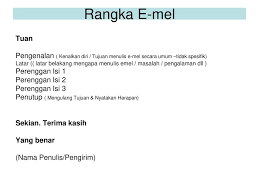 Punctuation, paragraph form, greetings, and. E Mel Rasmi Jenis Jenis Emel Bentuk E Mel Rasmi Membina Pengenalan Ppt Download
