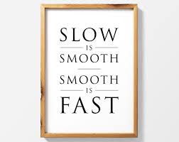 Wallpapers for cool navy wallpapers. Navy Seal Wall Art Slow Is Smooth Smooth Is Fast Prints Etsy Navy Seals Quotes Seal Quotes Navy Seals