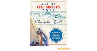 Amazon.com: Making Cell Groups Work Navigation Guide: A Toolbox Of Ideas  And Strategies For Transforming Your Church: 9781880828489: Boren, M.  Scott, Neighbour, Ralph W., Beckham, William A., Joel Comiskey: Books