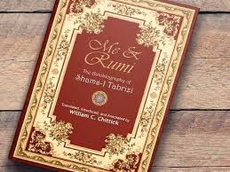 Allah is asking us 31 times which of allah's favors we are going to deny. Me And Rumi The Autobiography Of Shams I Tabrizi Ismailimail