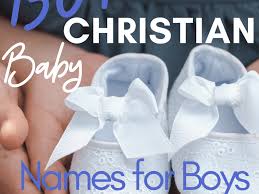 Here are 10 unique names f. 150 Christian Names For Boys Wehavekids