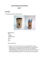Check spelling or type a new query. Kliping Kerajinan Dari Limbah Docx Kliping Kerajinan Dari Limbah Keras Organik 1 Kerajinan Dari Rotan Tempat Pensil Bahan Dan Alat Rotan Gunting Course Hero