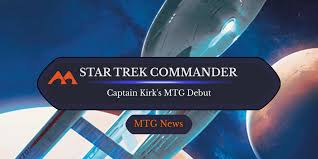 Star Trek MTG Commander Deck Leak Confirmed