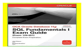 Oracle is one of the largest databases on the market, a must for companies that need to store download oracle and start enjoying the best software for managing relational databases. Oca Oracle Database 11g Sql Fundamentals I Exam Guide Exam 1z0 051