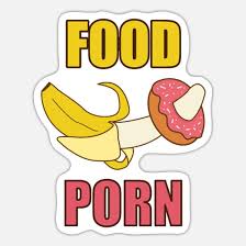 سکس فرزانه نازوگفته های خودش میگوید دروغ است. Food Porn Sex Sexuelle Anspielung Lustig Pervers Sticker Spreadshirt