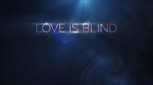 Whenever she did the smallest thing wrong, they would send her to bed. Love Is Blind Tv Series Wikipedia