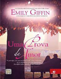Uma Prova De Amor Emily Giffin Baixar Pdf De Docero Com Br