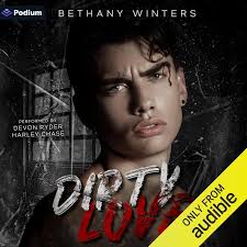 Amazon.com: Dirty Love (Audible Audio Edition): Bethany Winters, Devon Ryder,  Harley Chase, Podium Audio: Audible Books & Originals