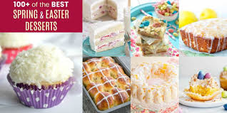 Easter dessert recipes include classic carrot cake with cream cheese frosting and an easy lemon cake. 101 Of The Best Spring Desserts For Easter Mother S Day More